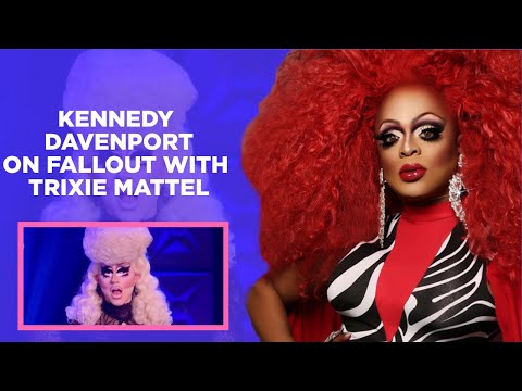 Kennedy Davenport on Fallout with Trixie Mattel