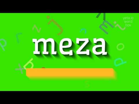 MEZA - HOW TO PRONOUNCE MEZA?