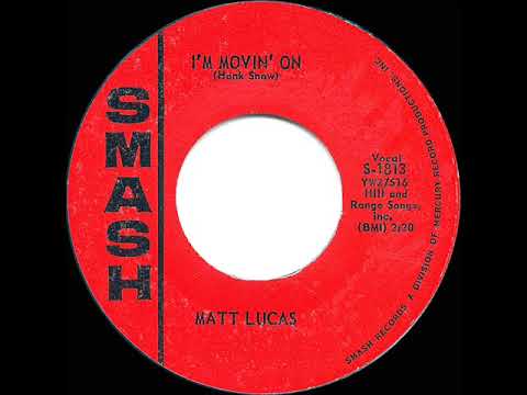 1963 HITS ARCHIVE: I’m Movin’ On - Matt Lucas