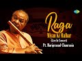 Pt. Hariprasad Chaurasia Flute | Raga - Miyan Ki Malhar | Flute Music | Indian Classical Music