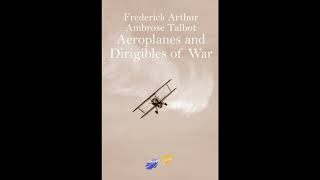 Aeroplanes and Dirigibles of War