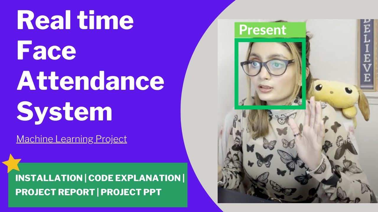 Real time Face Attendance System using Machine Learning