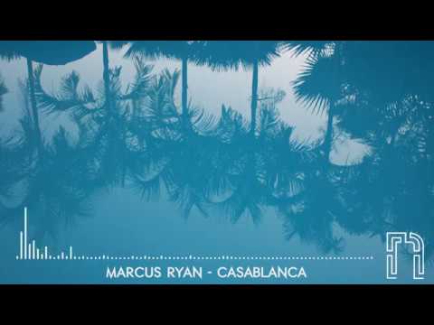 Marcus Ryan - CasaBlanca (Feat. Cyrus)