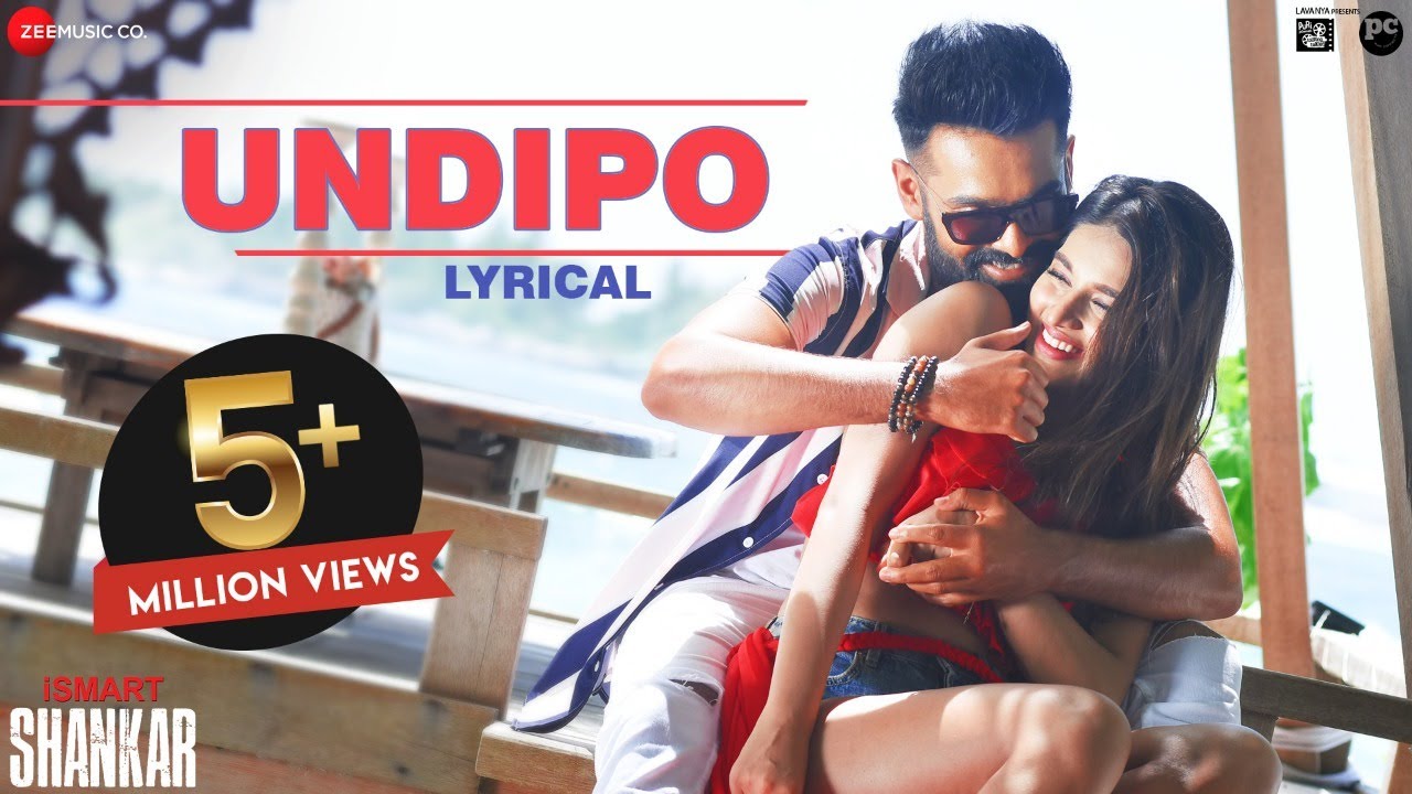 Undipo Song lyrics – Ismart Shankar Lyrics  | Ismart Shankar | Nidhhi Agerwal | Anurag Kulkarni | Mani Sharma