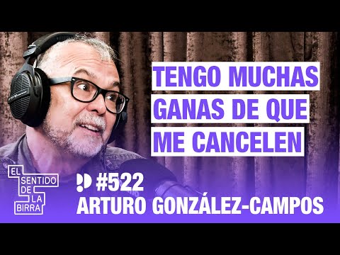 ¿Y si lo que vemos en redes sociales no es la vida? Arturo González-Campos | Cap.522