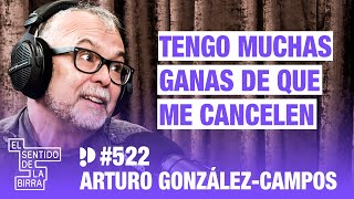 ¿Y si lo que vemos en redes sociales no es la vida? Arturo González-Campos | Cap.522