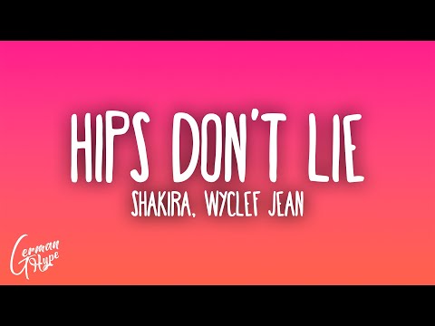Shakira - Hips Don't Lie feat. Wyclef Jean