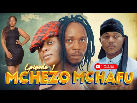 MCHEZO MCHAFU Ep 1 | Swahili Movies |African Movies |Best Bongo Movie 2024