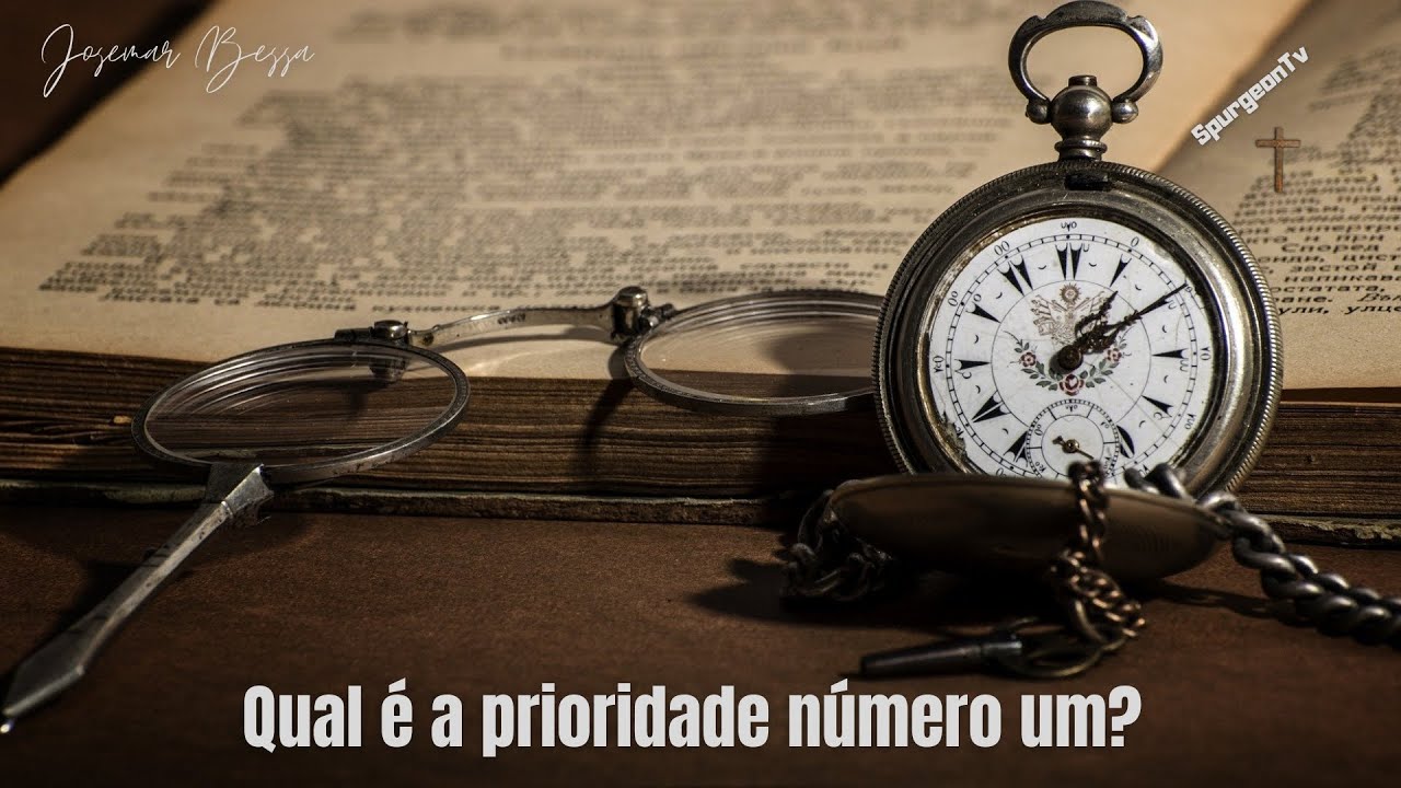 Qual é a prioridade número um? | Josemar Bessa