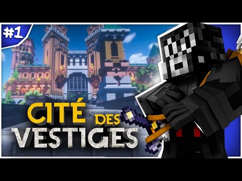 DÉBUT DE LA CITÉ #1 - CITÉ DES VESTIGES : JOUR 1 (COMPLET)