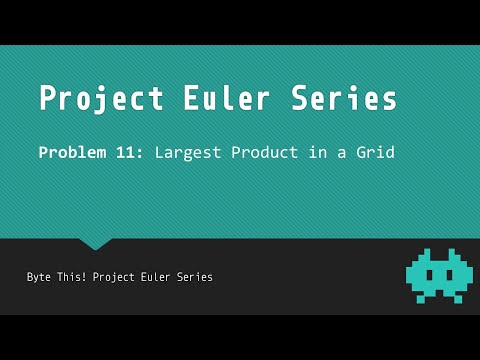#11: Largest Product in a Grid - Project Euler