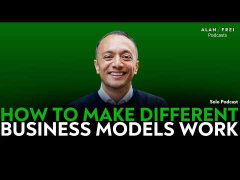 How to Make Different Business Models Work