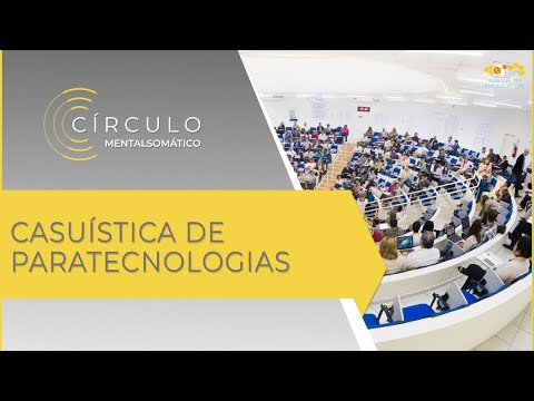 Círculo Mentalsomático 455 - Casuística de Paratecnologias