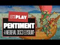Let's Play Pentiment XBOX SERIES X Gameplay - IS THIS A MEDIEVAL DISCO ELYSIUM?
