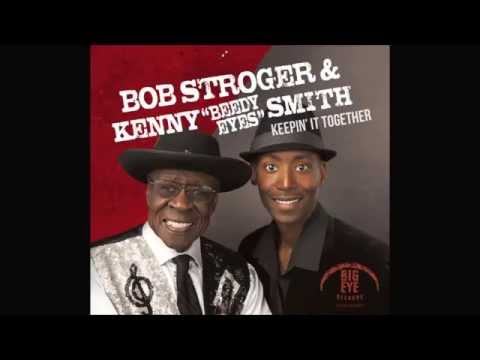 Bob Stroger & Kenny “Beedy Eyes” Smith – Clever Mama