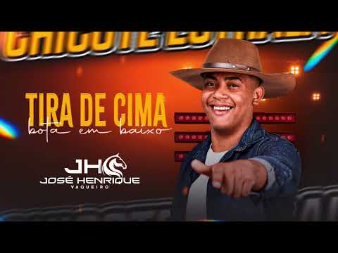 TIRA DE CIMA BOTA EM BAIXO - JOSÉ HENRIQUE VAQUEIRO