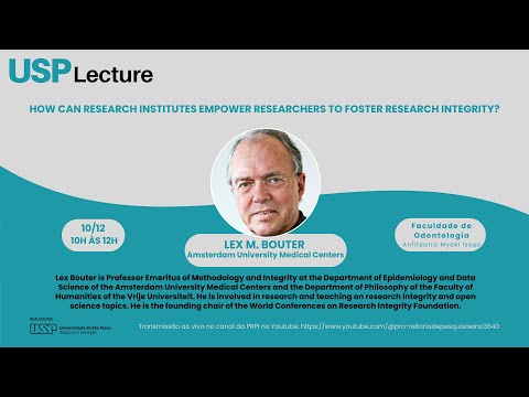 USP Lecture |  How can research institutes empower researchers to foster research integrity?