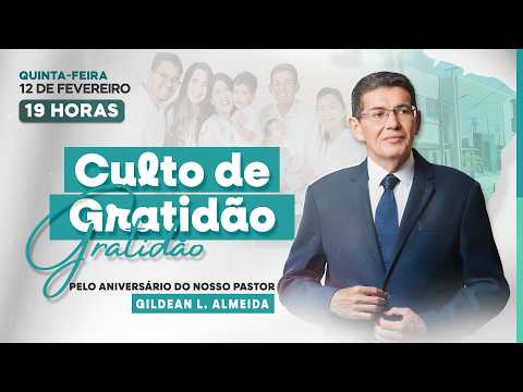 CULTO DE GRATIDÃO - PR. GILDEAN - 12/02/2024 - IEAD - Machadinho D'Oeste RO