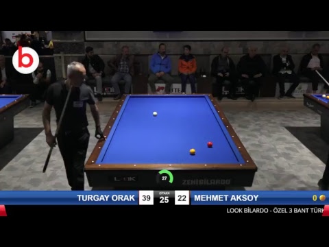 TURGAY ORAK & MEHMET AKSOY Bilardo Maçı - LOOK BİLARDO ÖZEL 3 BANT TÜRKİYE ŞAMPİYONASI -ÇEYREK FİNAL