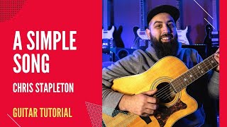 A Simple Song (Chris Stapleton) | GUITAR LESSON