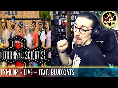 Musical Analysis/Reaction of Thank you Scientist - FXMLDR w/ BLUECOATS