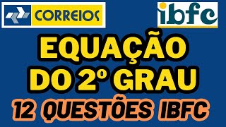 CONCURSO DOS CORREIOS - EQUAÇÃO DO SEGUNDO GRAU - BANCA IBFC AULA 25 #correios #ibfc