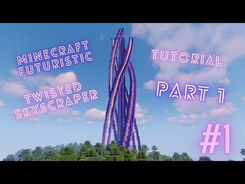 Minecraft: Futuristic Twisted Skyscraper Tutorial (Part 1)