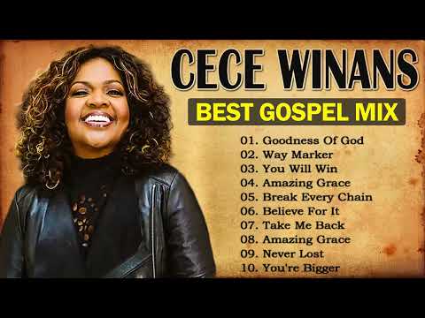 GOODNESS OF GOD????Top 50 Gospel Music Of All Time - CeCe Winans, Tasha Cobbs, Jekalyn Carr