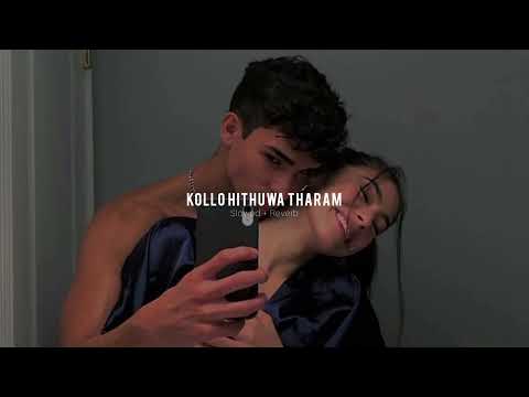 La Laawata (ල ලාවට) Kollo Hithuwa Tharam Slowed + Reverb