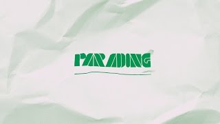 Parading — Album recording behind the scenes