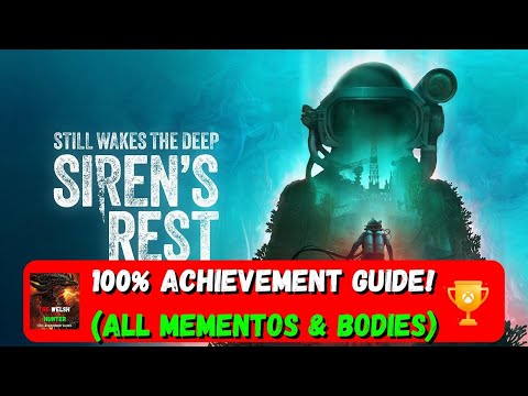 Still Wakes The Deep: Sirens Rest DLC - 100% Achievement Guide! *With ALL Collectibles*