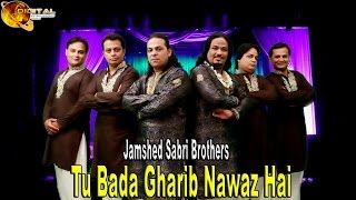 Tu Bada Gharib Nawaz Hai | Jamshed Sabri Brothers | Qawwali | Devotional