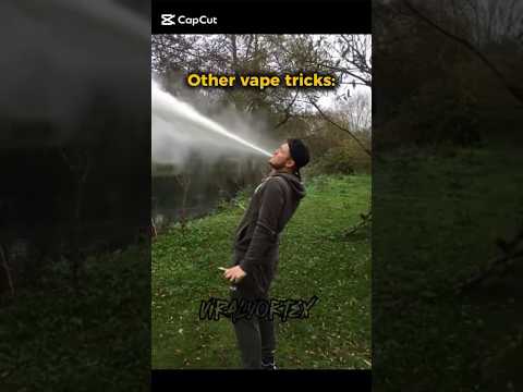 The last vape trick is CRAZY