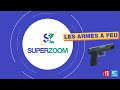 SuperZoom #6 : les armes à feu • FRANCE 24