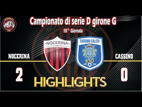 Nocerina - Cassino 2-0 | Serie D Group G Highlights (Matchday 10)