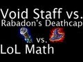 LoL Math - Void Staff vs. Rabadon's Deathcap ...