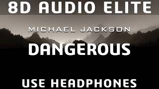Michael Jackson - Dangerous 8D Audio Elite