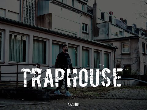 AZZO465 – Traphouse [OFFICIAL VIDEO]