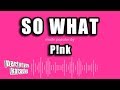 P Nk So What Karaoke Version