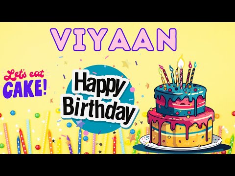 Happy Birthday Viyaan, Birthday of Viyaan, Best Birthday Wishes, hbd