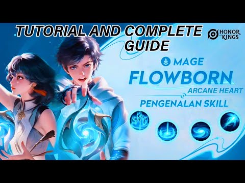 FlowBorn Mage (Arcane Heart) is Here ! Tutorial and Complete Guide | Honor of Kings HoK