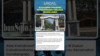 Alas Krendowahono, Hutan Keramat Penjaga Tradisi Jawa