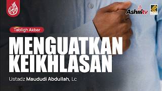 Download lagu 🔴 [LIVE] MENGUATKAN KEIKHLASAN - Ustadz Maududi Abdullah, Lc حفظه الله mp3