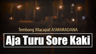 Download lagu Asmaradana AJA TURU SORE KAKI beserta lirik dan terjemahannya mp3 Download lagu Asmaradana AJA TURU SORE KAKI beserta lirik dan terjemahannya mp3