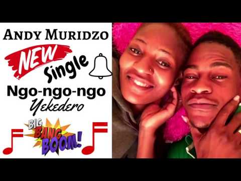 Andy Muridzo  Ngo ngo ngo Brand new single   YouTube
