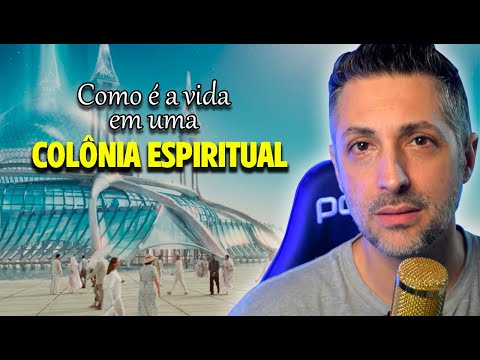 como é a vida em uma colônia espiritual #coloniaespiritual #vidanoplanoespiritual