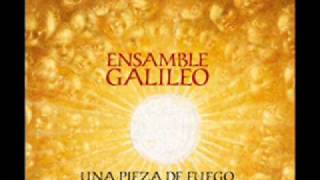 Ensamble Galileo - Ya la Naturaleza redimida