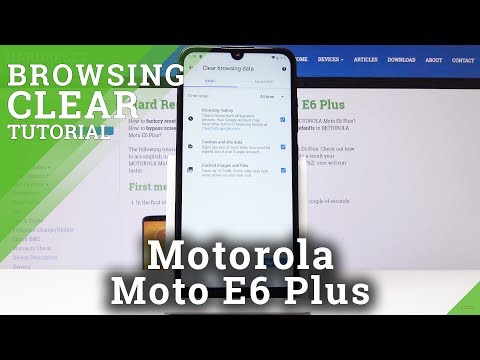 How to Clear Browser History in Motorola Moto E6 Plus - Wipe Browser Cache
