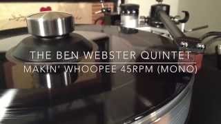 The Ben Webster Quintet - "Makin' Whoopee" 45rpm Analogue Productions Reissue (Mono)