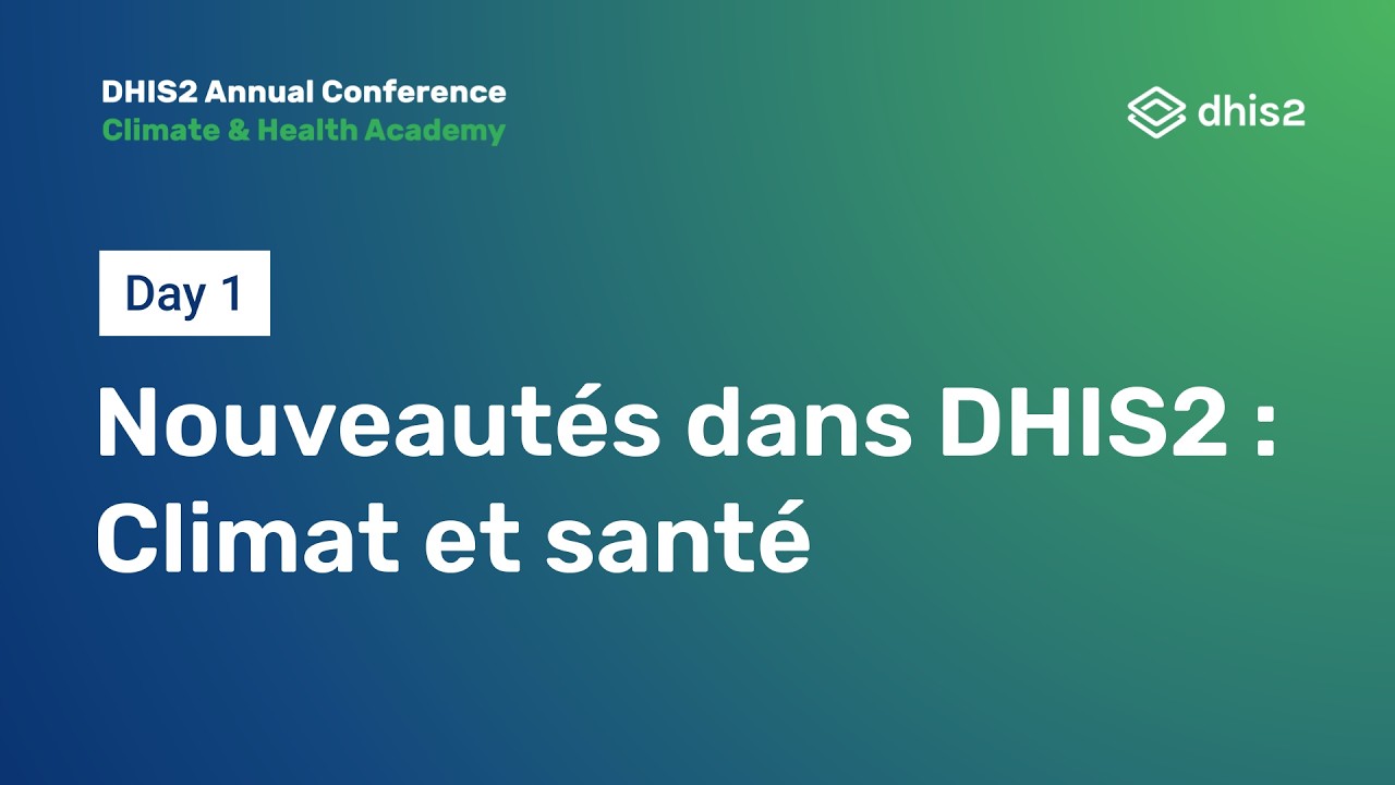 Nouveautés dans DHIS2 : Climat et santé #DAC2026